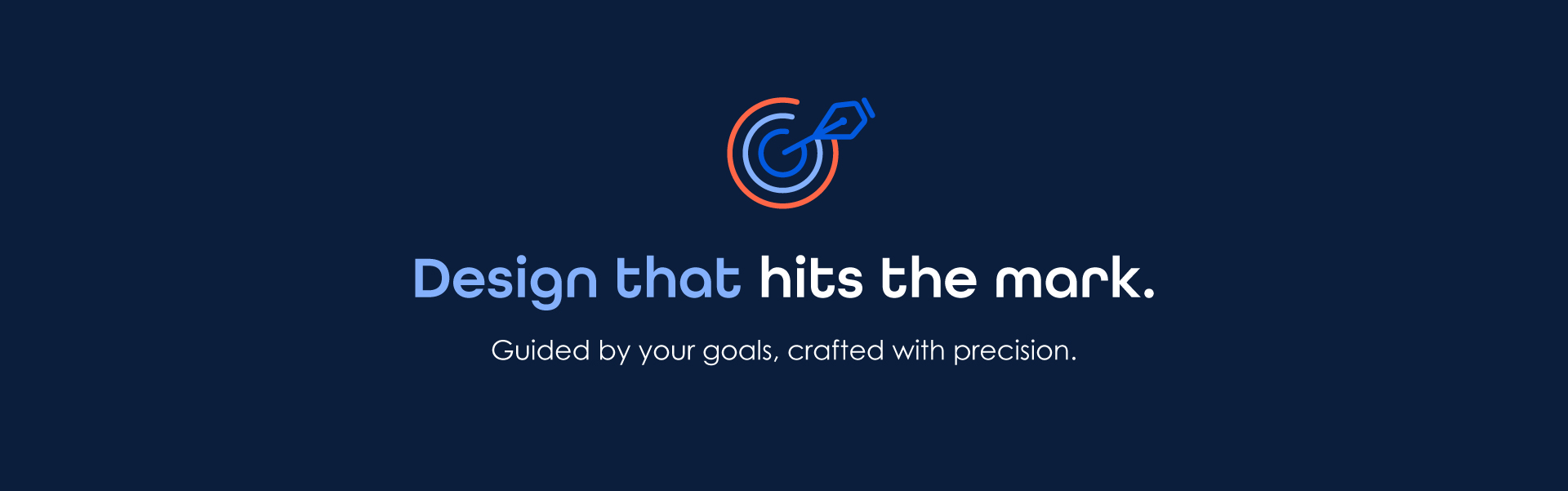 Design that hits the mark.
